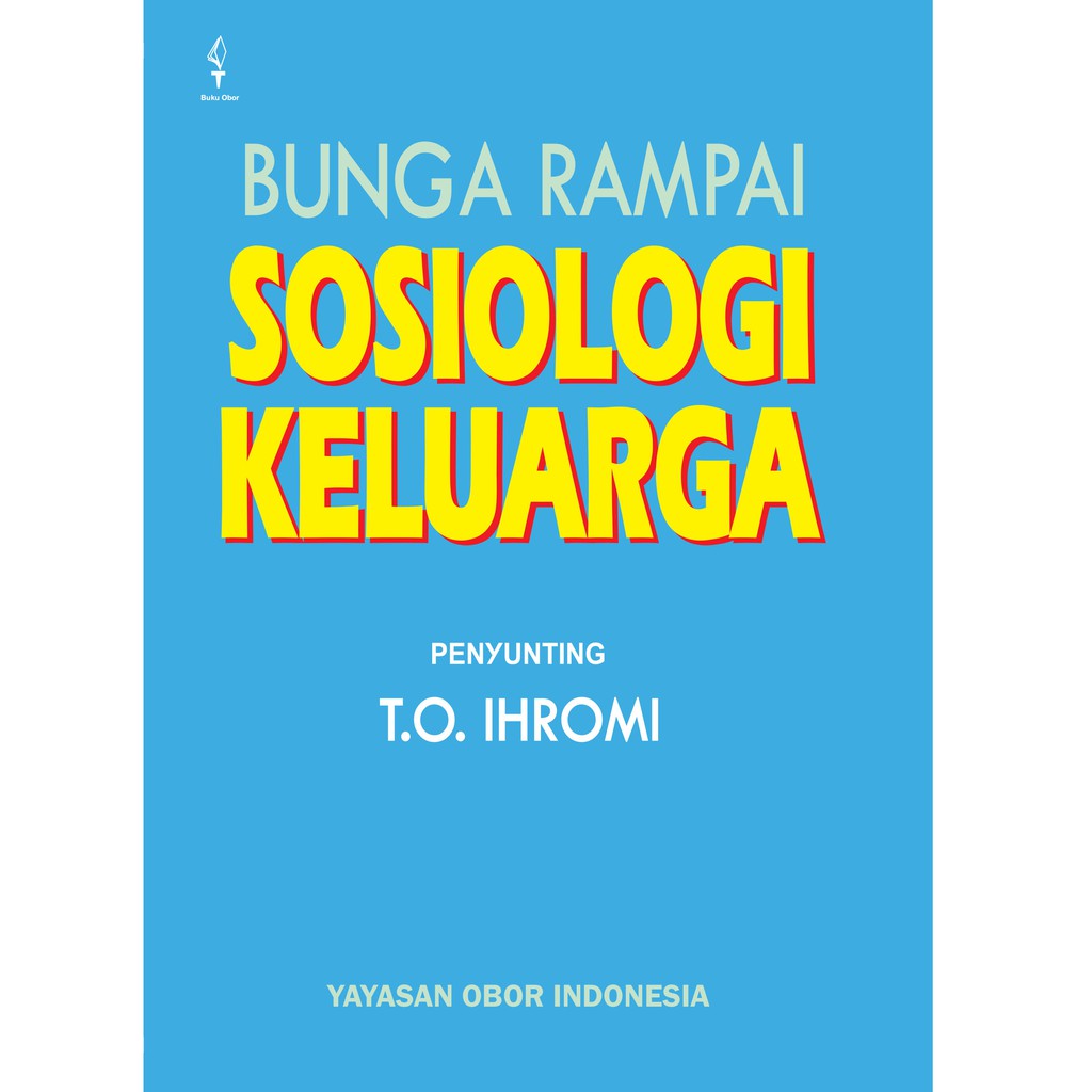 Jual BUNGA RAMPAI SOSIOLOGI KELUARGA - T.O. IHROMI | Shopee Indonesia