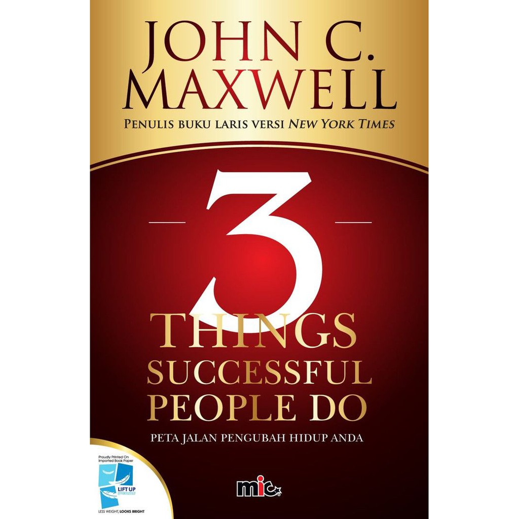 Buku Cara Sukses 3 Things Successful People Do John C Maxwell