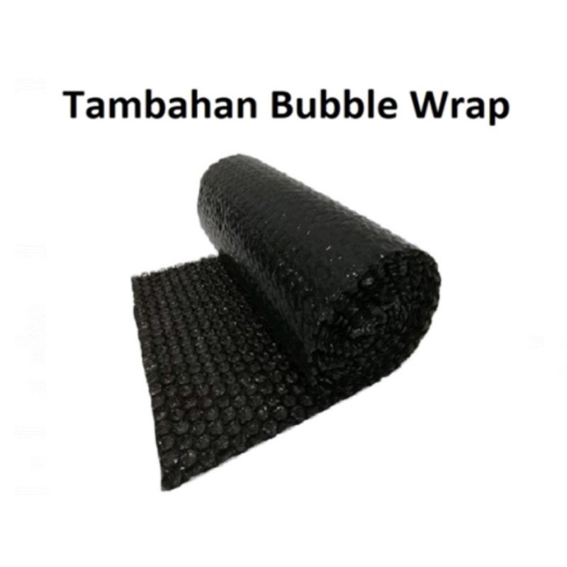 

tambahan bubble wrap