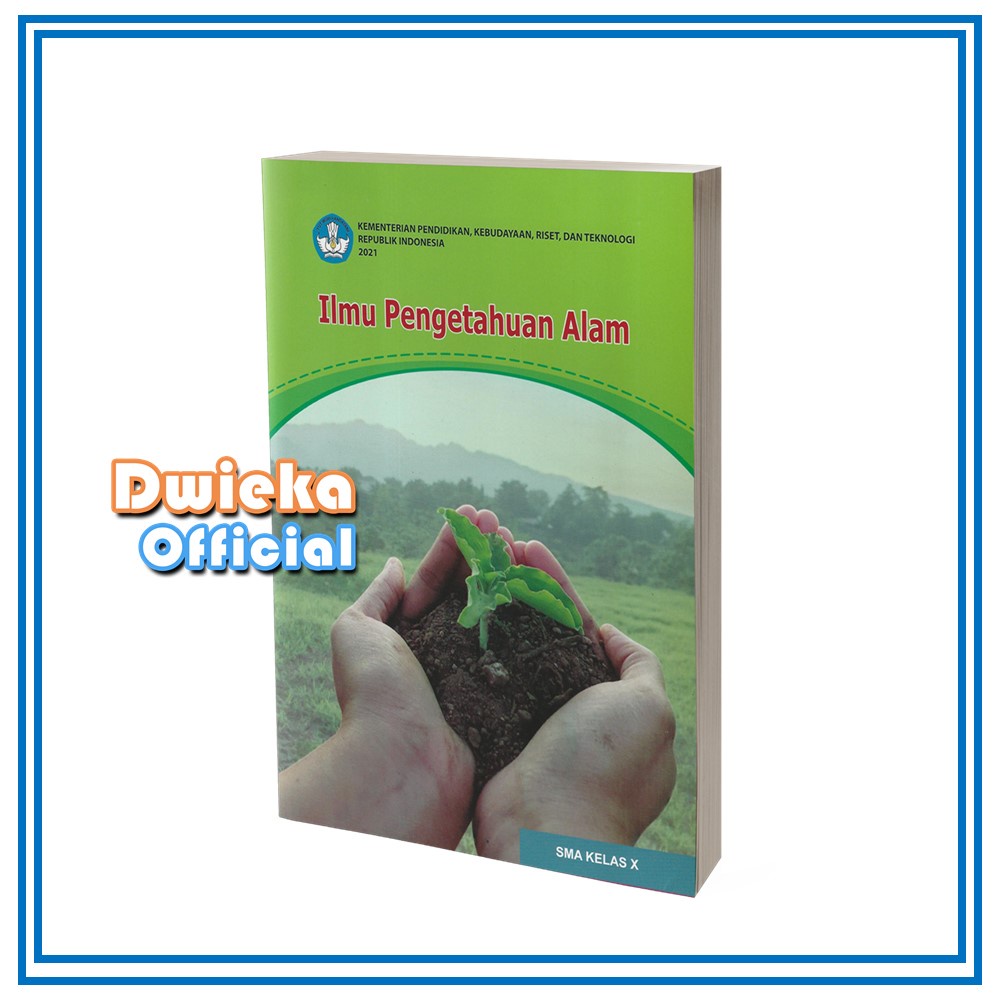 

Buku Ilmu Pengetahuan Alam (IPA) SMA/SMK Kelas 10 Kurikulum 2021