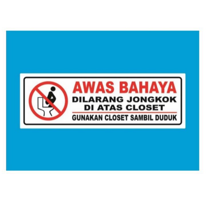 

Stiker himbau awas bahaya dilarang jongkok diatas kloset stiker sign jongkok uk23×7, 5cm
