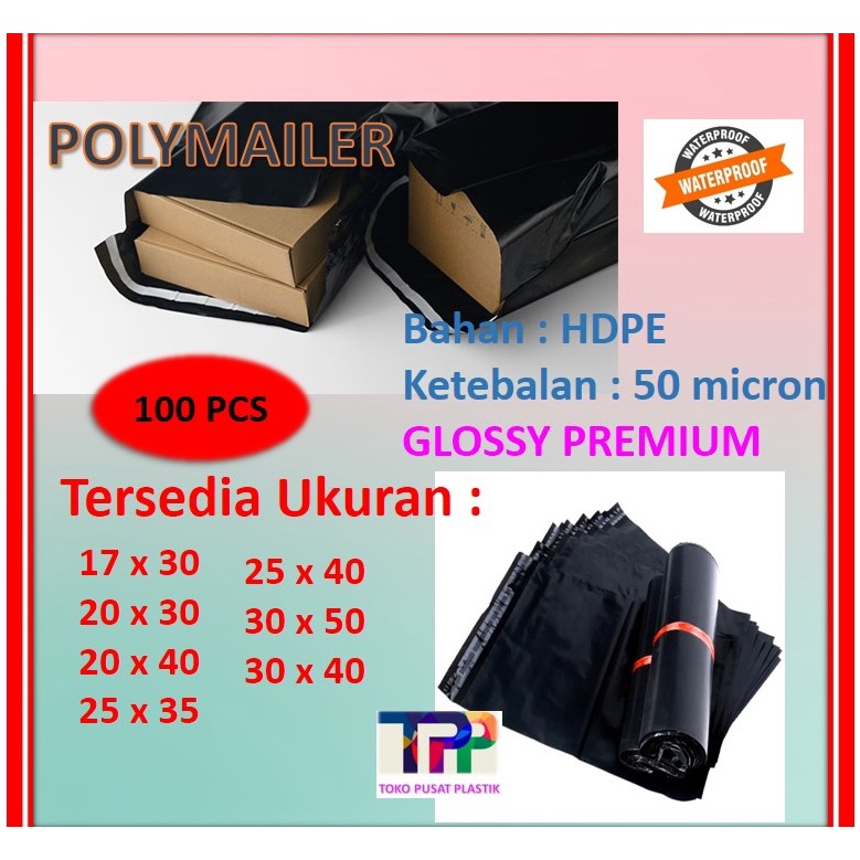 

Plastik Packing Polymailer LDPE hitam glossy isi 100 pcs 17x30 20x30 20x40 25x35 25x45 30x50 30x40
