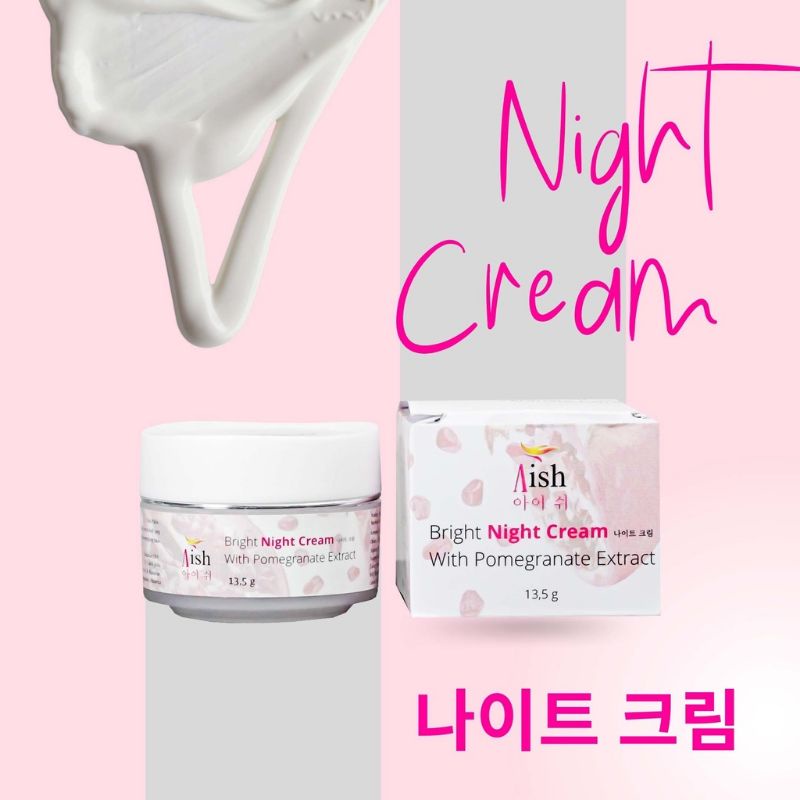 AISH CREAM BRIGHT NIGHT / KRIM MALAM - 100% ORIGINAL BPOM