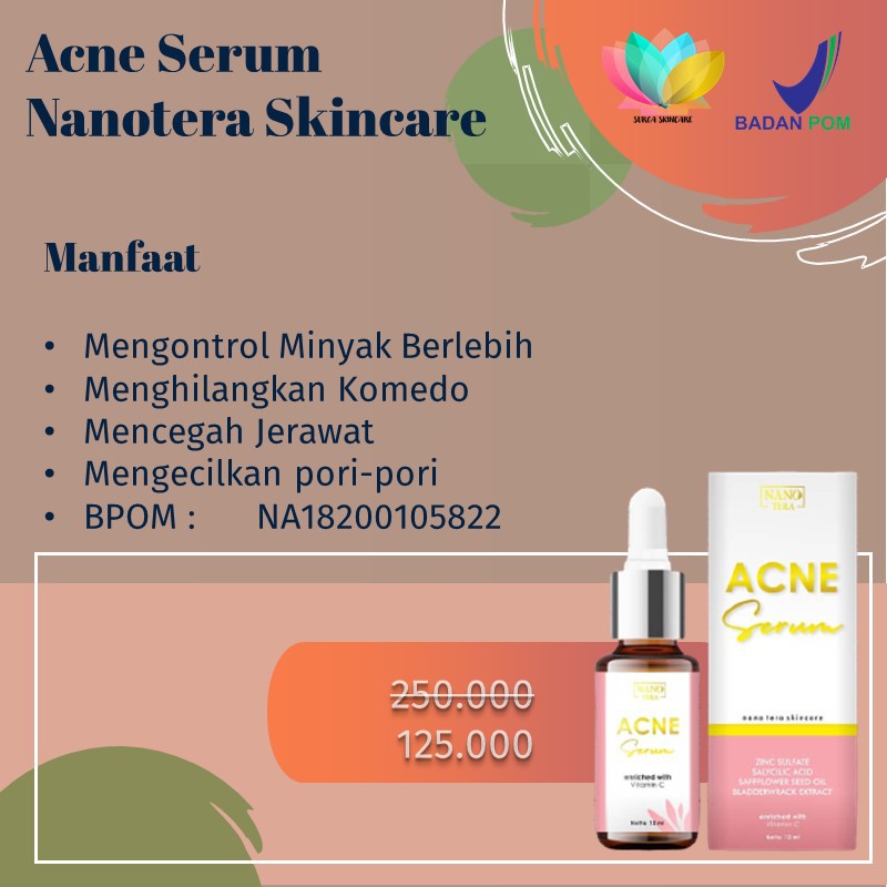 Krim Jerawat Ampuh Paket Acne BPOM  Nanotera Skincare Pria dan Bekasnya Kulit Berminyak Bruntusan-Serum Acne