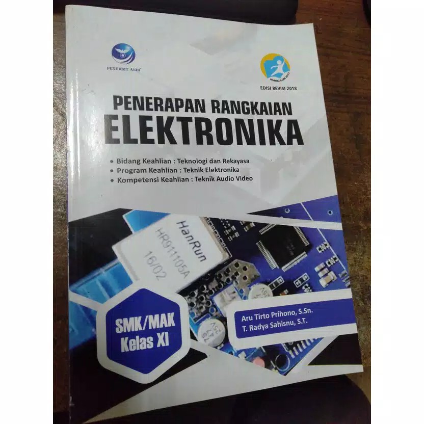 Buku Penerapan Rangkaian Elektronika - Bidang Keahlian Teknologi dan Rekayasa, SMK/MAK Kelas XI-4