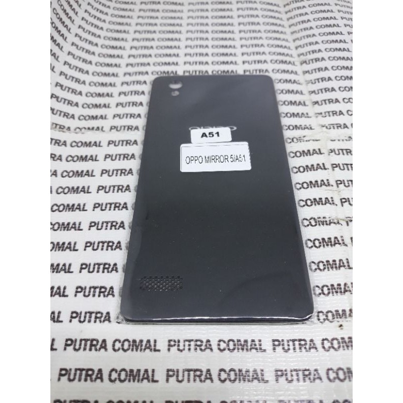 OPPO MIROR 5 OPPO A51W HOUSING CASING KESING KASING BACKDOOR TUTUP BELAKANG OPPO A51W MIROR 5
