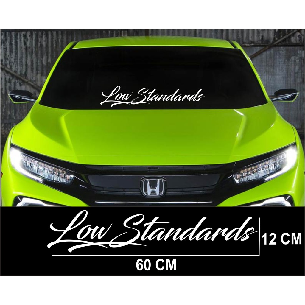 Jual Cutting sticker mobil sticker kaca depan Tulisan Low Standards