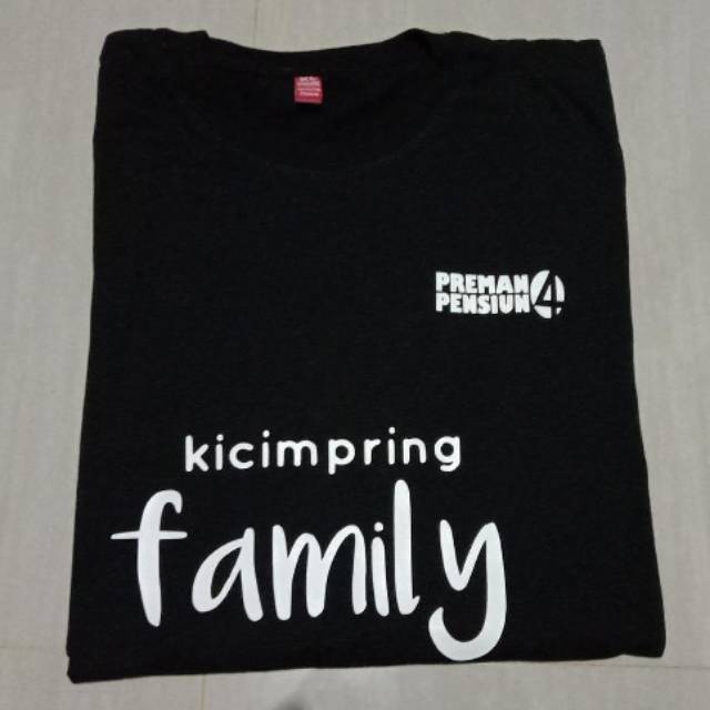 Baju t-shirt kaos kicimpring family / preman pensiun 4 / adinda
