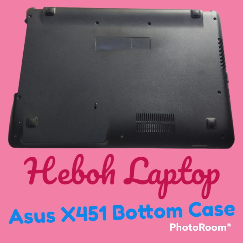 Bottom Case/ Kesing bawah laptop Asus X451, X451C, X451CA, X451M, X451MA, A451, A451C, A451CA, A451M