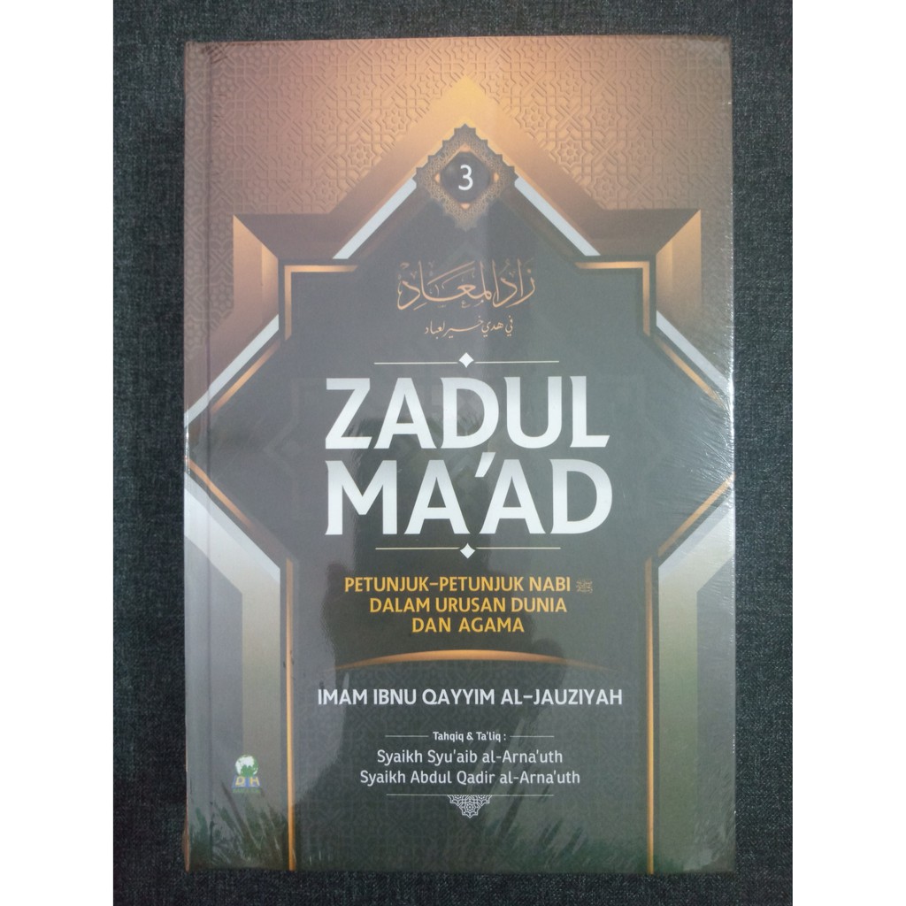 ZADUL MA’AD JILID 3 - Ibnu Qayyim Al-Jauziyah