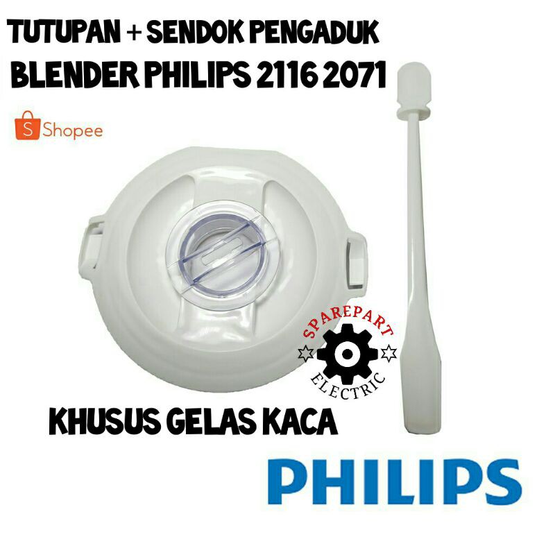 TUTUPAN SENDOK GELAS BLENDER PHILIPS HR 2071 2116 TUTUP GELAS KACA