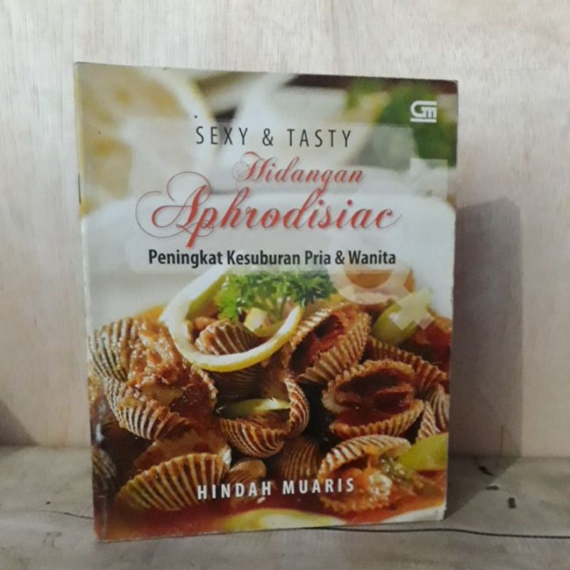 Buku Resep Masakan - Hidangan Aphrodisiac Peningkat Kesuburan Pria & Wanita (Sexy & Tasty)