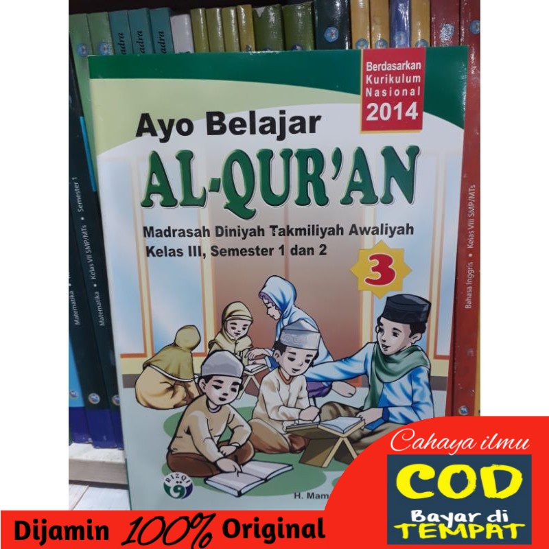 

Ayo belajar Al qur'an kelas 3 Diniyah takmiliyah Awaliyah berdasarkan kurikulum nasional 2014