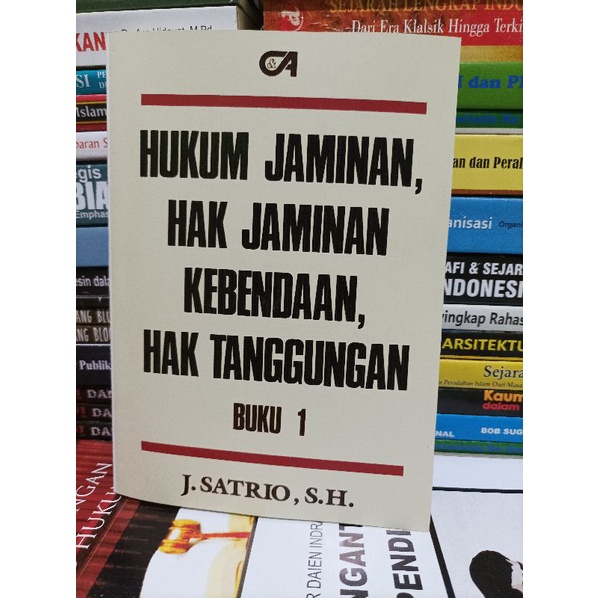 HUKUM JAMINAN HAK JAMINAN KEBENDAAN HAK TANGGUNGAN buku 1 j. satrio