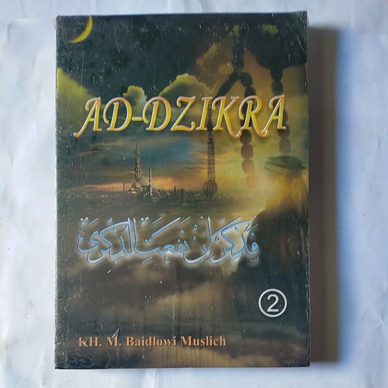 Ad Dzikra - Kh. M. Baidlowi Muslich