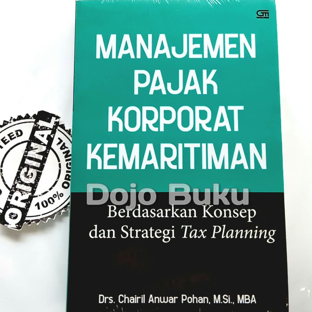 Manajemen Pajak Korporat Kemaritiman by Drs. Chairil Anwar Pohan