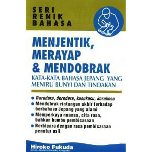 

Buku Seri Renik Bahasa - Menjentik, Merayap, Mendobrak