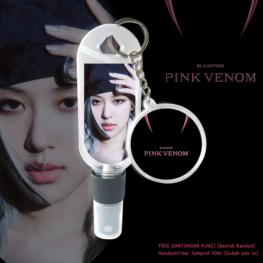 (FREE GANTUNGAN KUNCI) HAND SANITIZER BLACKPINK / PINK VENOW / BORN PINK / K-POP / SUDAH INCLUDE ISI 30ML / TERMURAH