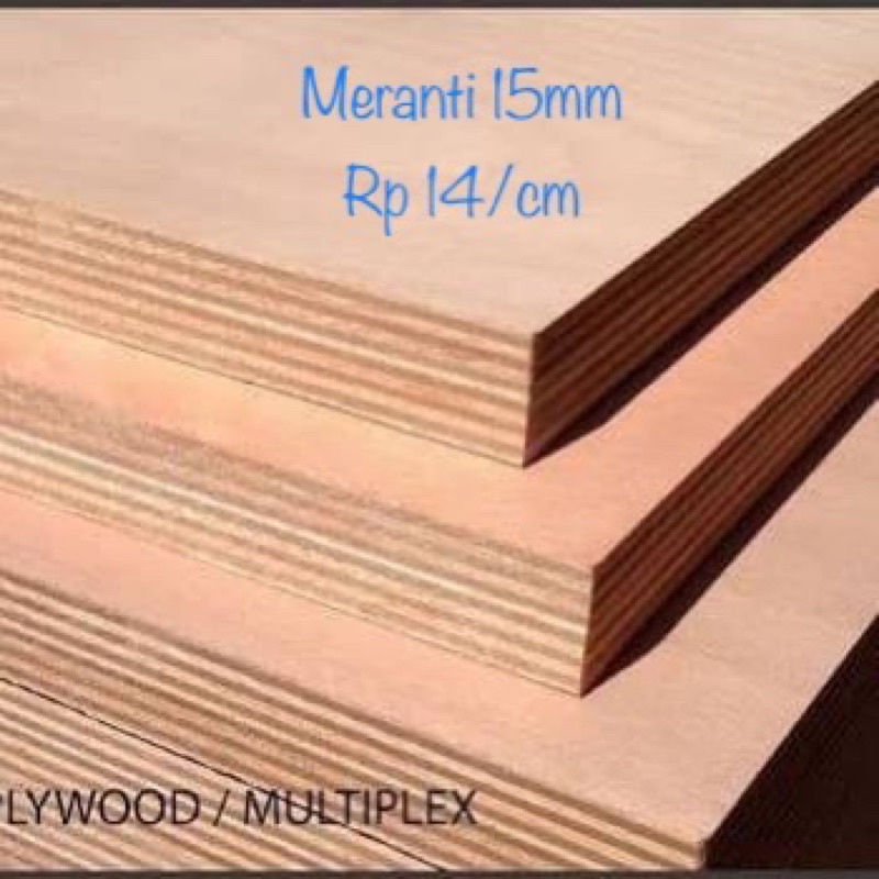 multiplek meranti 15mm ukuran costume plywood triplek multi kayu lapis furniture