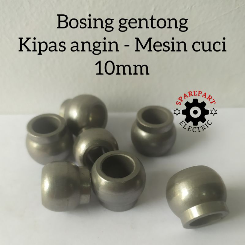 BOSING GENTONG 10MM UNTUK KIPAS ANGIN / MESIN CUCI