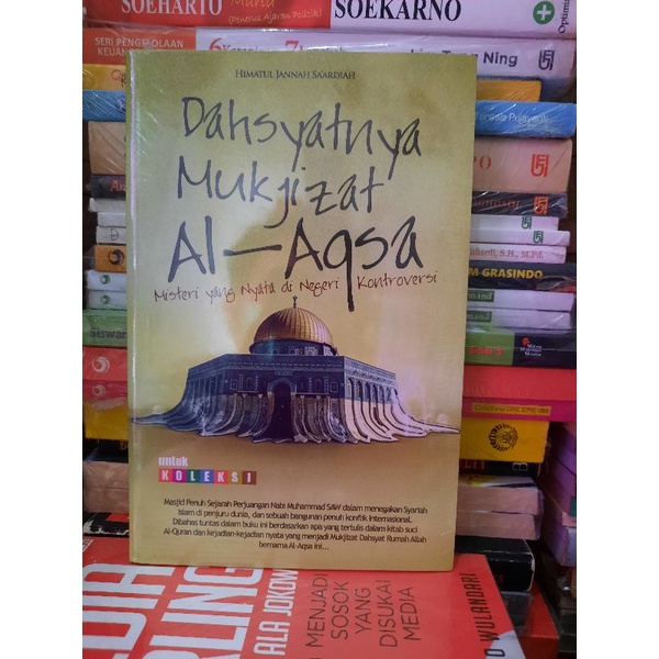 BUKU ORIGINAL DAHSYATNYA MUKJIZAT AL AQSA MISTERI YANG NYATA DI NEGERI KONTROVERSI