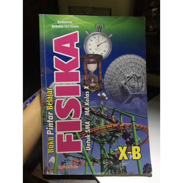 Buku Pintar Fisika Sagufindo Kinarya Kelas Xb / Kelas 10 / SMA / MA