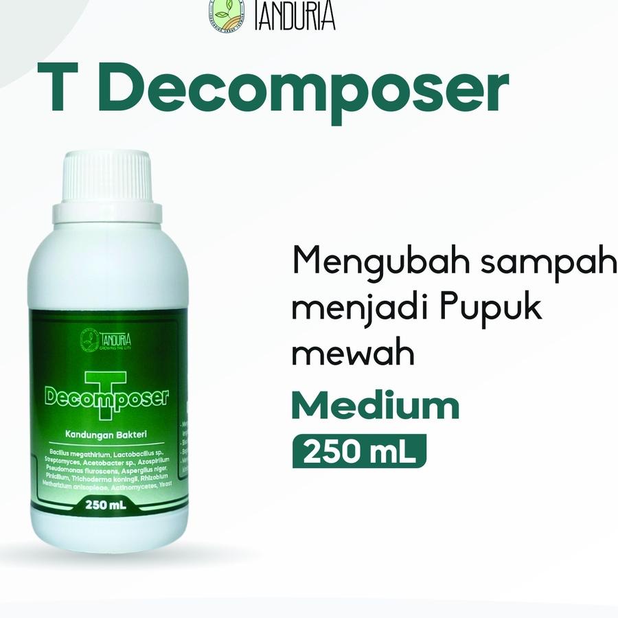Tanduria - T-Decomposer 250 ml Pupuk Tanaman Mampu Menyuburkan Tanah Dan Mengubah Sampah Jadi Pupuk 