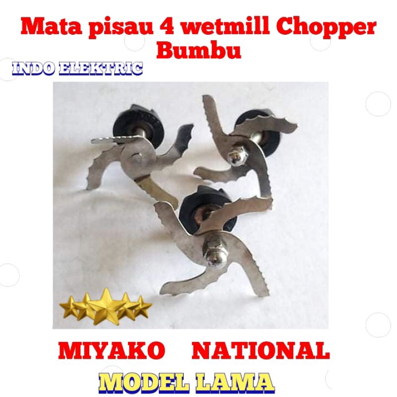 MATA PISAU 4 CHOPPER MIYAKO + GIGI KARET AS BESAR BLENDER MIYAKO AND NATIONAL LAMA