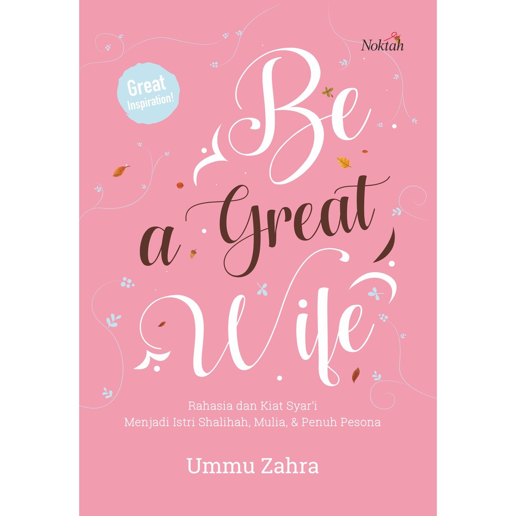 

Buku Be a Great Wife - NOKTAH