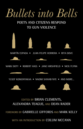 

BUKU - Bullets into Bells: Poets & Citizens Respond to Gun Violence