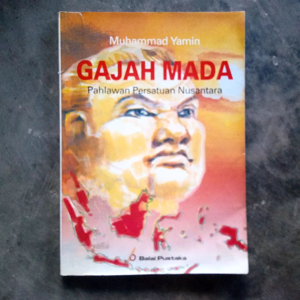 Gajah Mada Pahlawan Persatuan Nusantara | Muhammad Yamin | Balai Pustaka, 2001