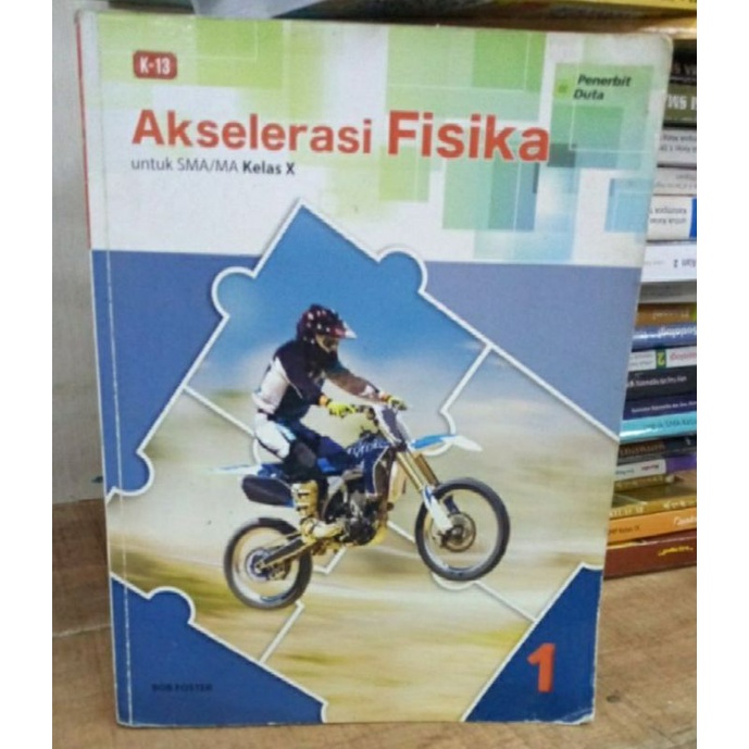 Jual Buku Akselerasi Fisika Kur 2013 Sma Ma Kls 10 Bob Foster Shopee