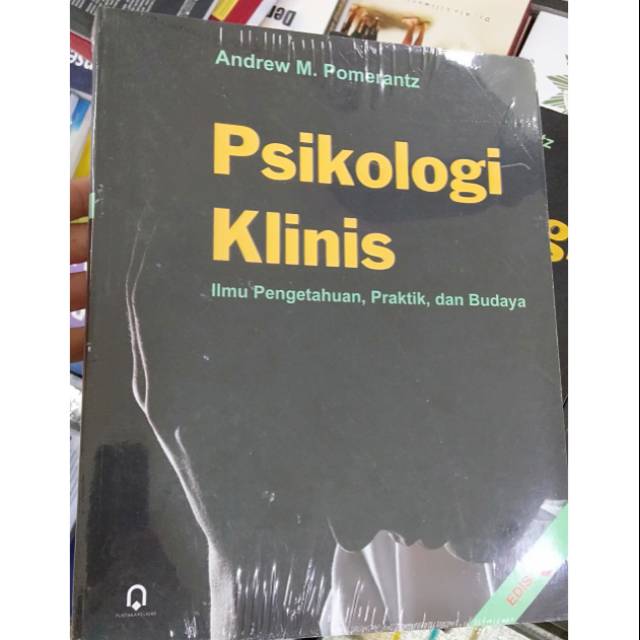 Buku ORIGINAL - Buku Psikologi Klinis - Psikologi Klinis - Ilmu pengetahuan, praktik dan budaya Pust
