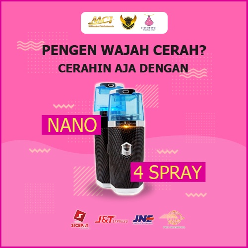 PERAWATAN WAJAH PRAKTIS NANO 4 SPRAY MCI 100% ORIGINAL WAJAH GLOWING DAN LEMBAB