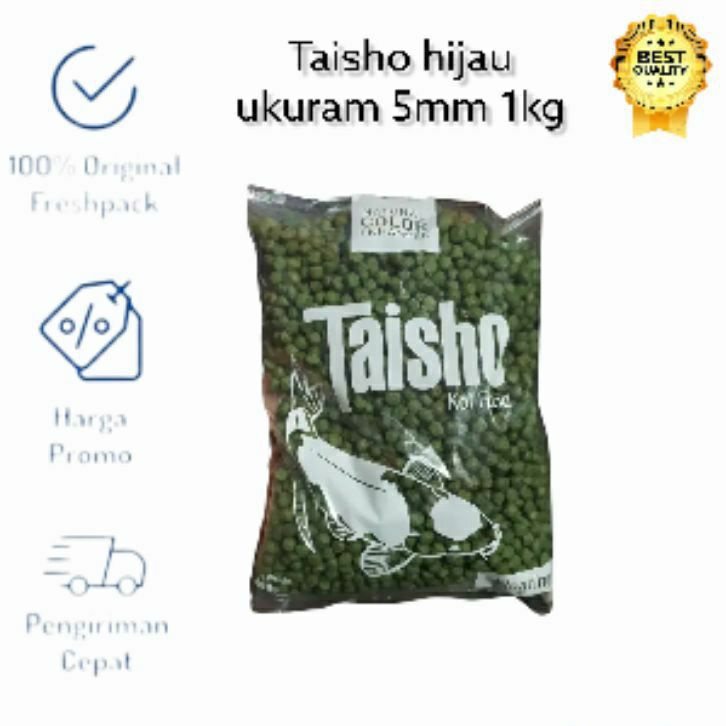 Taisho hijau / Taiso Super 5 MM 1 KG Pelet Pakan Ikan Koi Floating