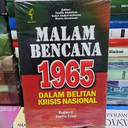 MALAM BENCANA 1965 DALAM BELITAN KRISIS NASIONAL BAGIAN II