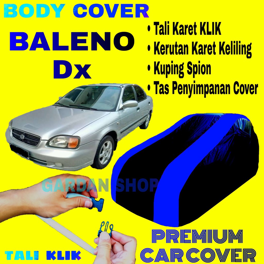 Body Cover BALENO DX MILENNIUM Sarung BIRU Penutup Pelindung Bodi Mobil Suzuki Baleno PREMIUM Blue