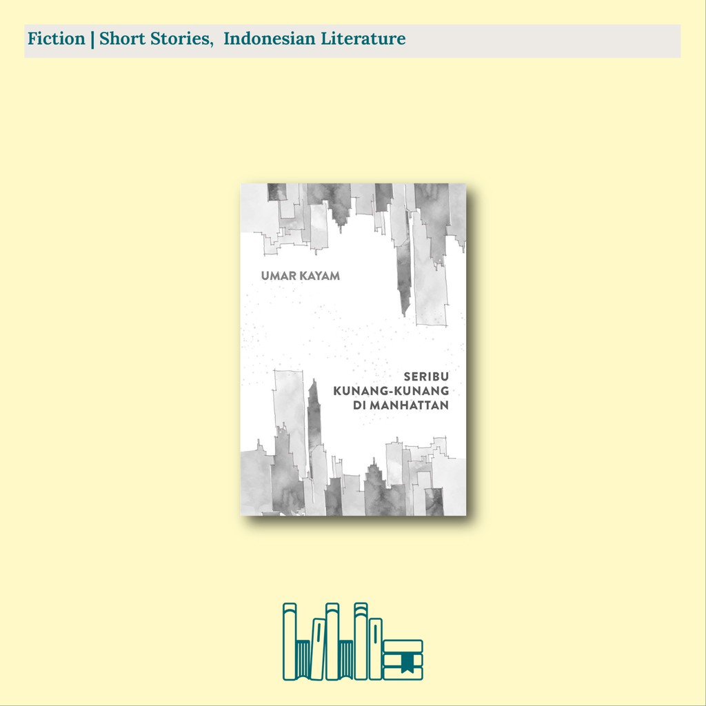 Seribu Kunang-kunang di Manhattan - Umar Kayam