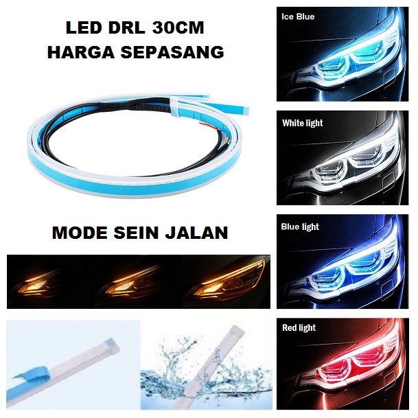 Lampu LED Alis Tempel Flexible DRL 30CM Motor Mobil 30 CM Sein Running Welcome Mode Sen Mundur Rem