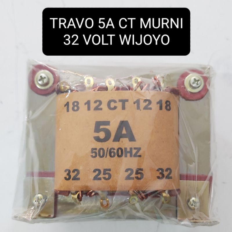 Travo 5 Ampere Murni WIJOYO CT 32 Volt Trafo Transformer 5A Besar