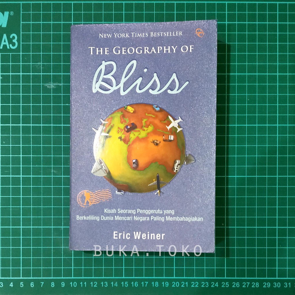 The Geography of Bliss - Eric Weiner