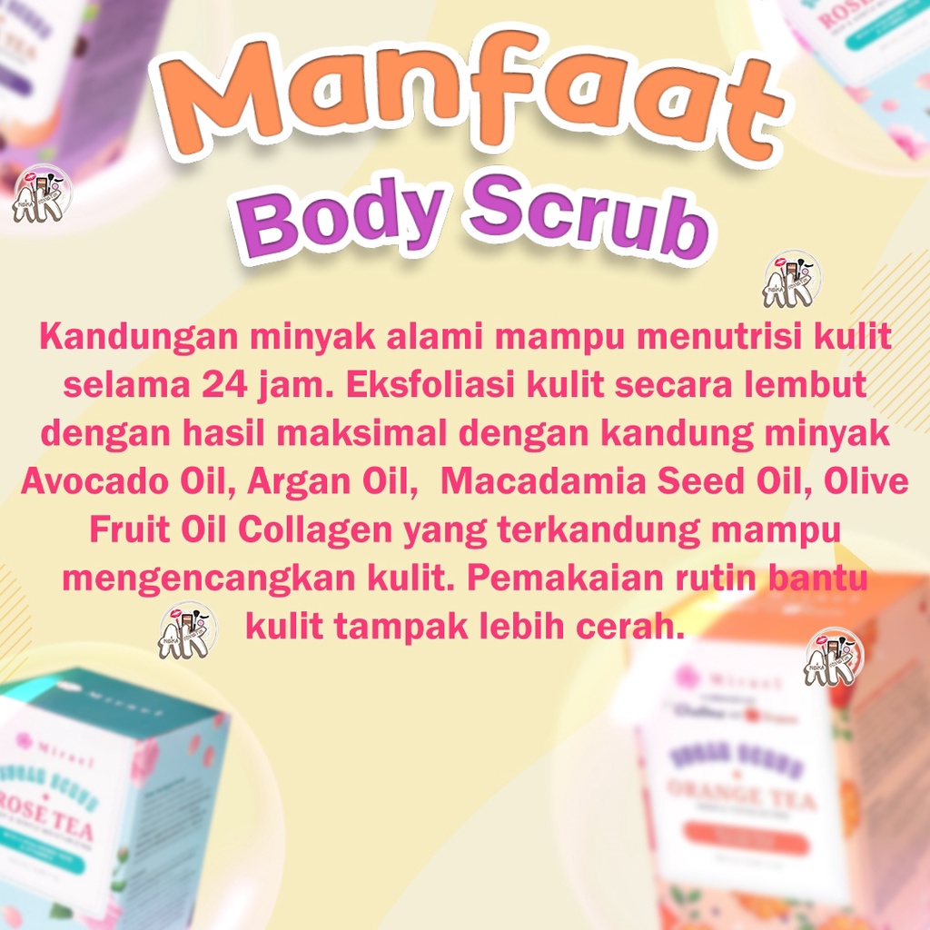 MIRAEL SUGAR SCRUB / BODY SCRUB 250ML ( ROSE TEA / ORANGE TEA / MILK TEA / JASMINE TEA )