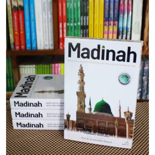 Madinah: Kota Suci, Piagam Madinah dan Teladan Muhammad SAW