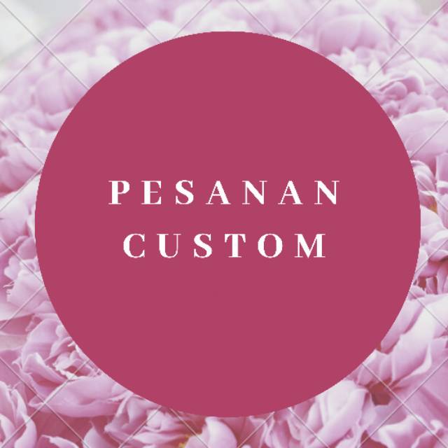 Pesanan custom