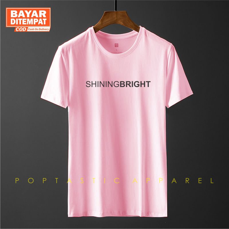 TSHIRT PRIA COMBED 30S/KAOS DISTRO COWOK SHINING BRIGHT