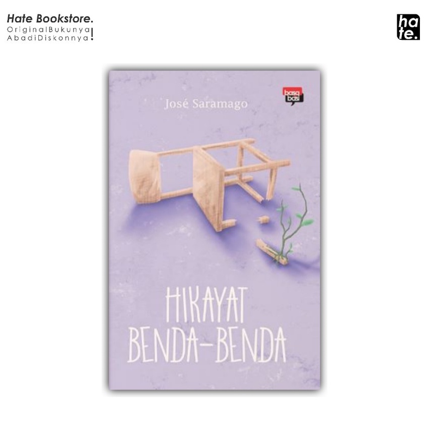 Hikayat Benda-Benda - Jose Saramago