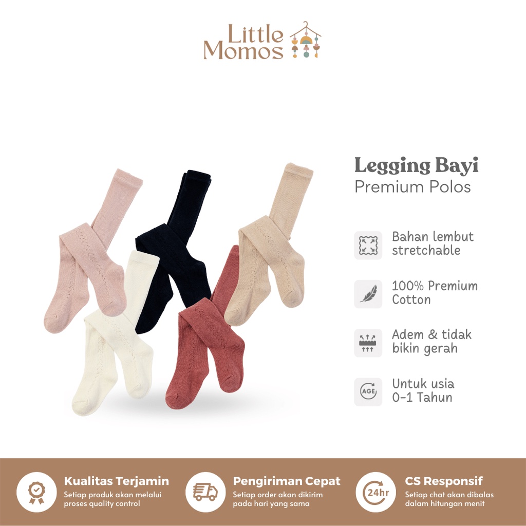 Little Momos Celana Legging Bayi Premium Polos 0-1 Tahun / Stocking Bayi / Celana Anak Bayi Perempuan