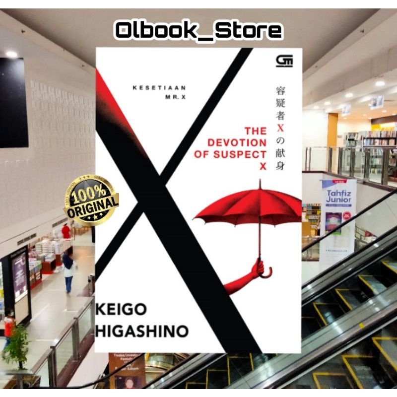 KESETIAAN MR.X ( THE DEVOTION OF SUSPECT X ) ~ KEIGO HIGHASINO