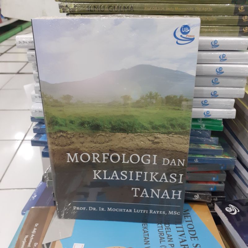 Jual BUKU MORFOLOGI DAN KLASIFIKASI TANAH OLEH MOCHTAR LUTFI RAYES UB ...