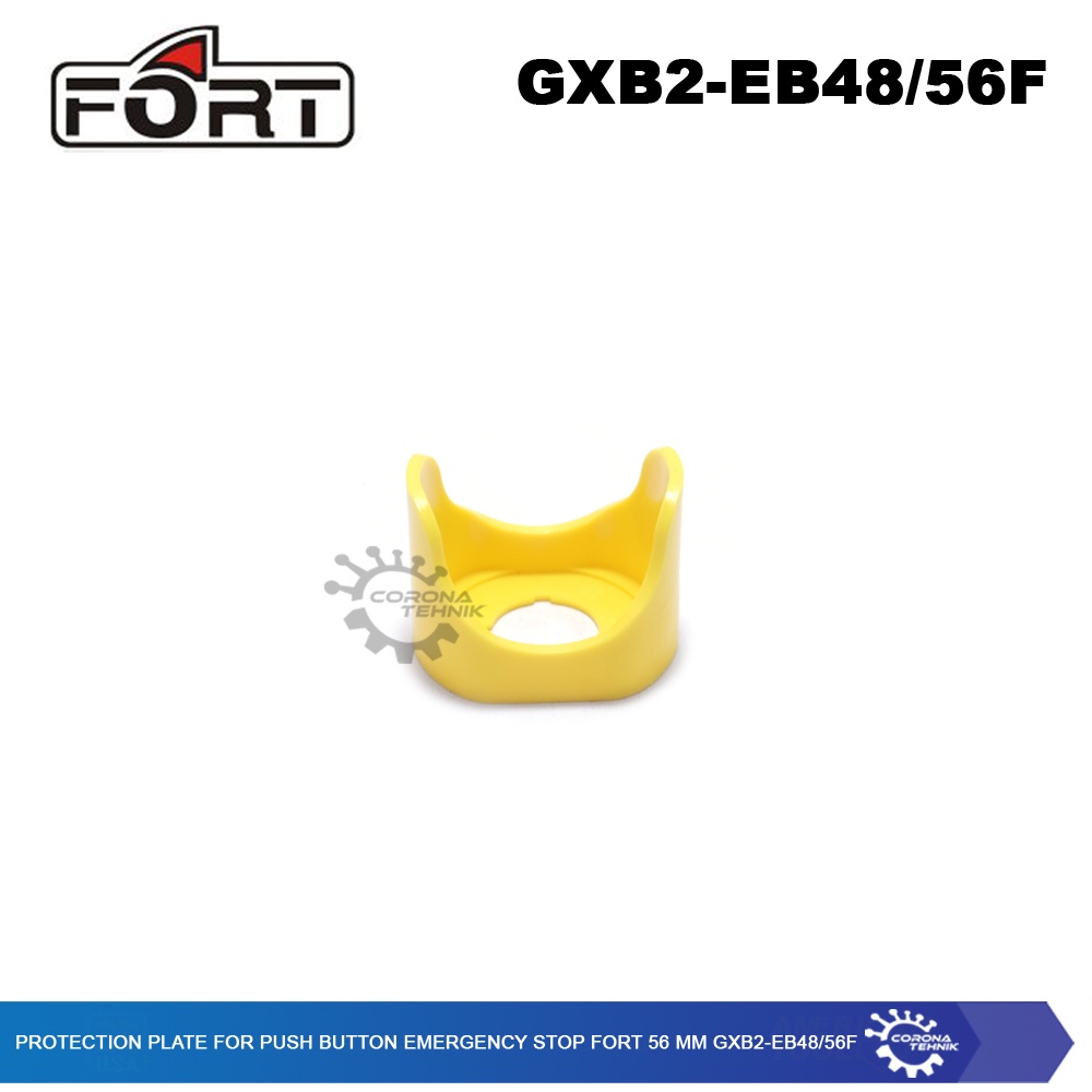 FORT - Protection Plate Push Button Emergency Stop - 56 mm GXB2-EB48/56F